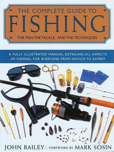 The Complete Guide to Fishing