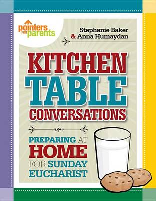 Kitchen Table Conversations - Pointers for Parents
