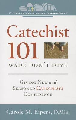 Catechist 101: Wade, Don't Dive
