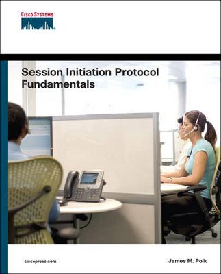 Session Initiation Protocol Fundamentals