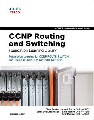 CCNP Routing and Switching Foundation Learning Library