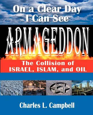 On a Clear Day I Can See Armageddon