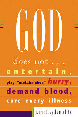 God Does Not...