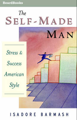 The Self-Made Man: Success and Stress American Style