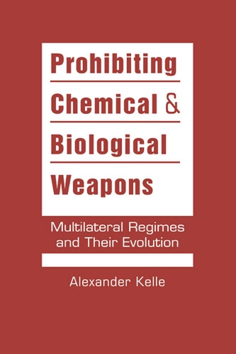 Prohibiting Chemical & Biological Weapons