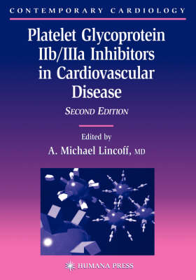 Platelet Glycoprotein IIb/IIIa Inhibitors in Cardiovascular Disease