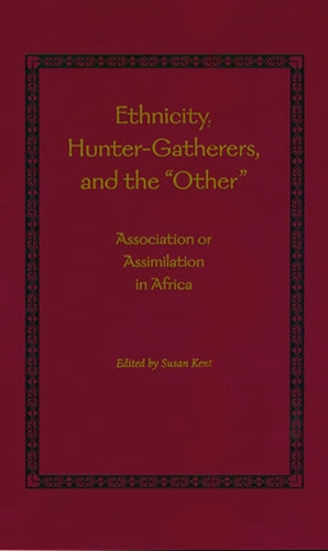 Ethnicity, Hunter-Gatherers, and the "Other"