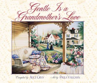 Gentle is a Grandmother's Love
