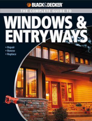 The Complete Guide to Windows and Entryways