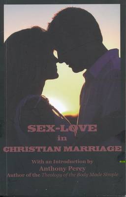 Sex-Love in Christian Marriage