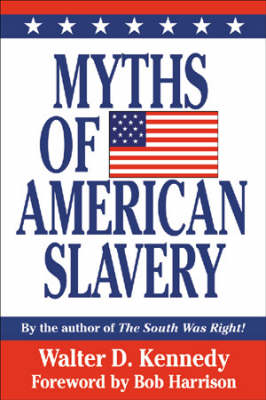 Myths of American Slavery