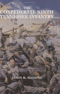 Confederate Ninth Tennessee Infantry, The