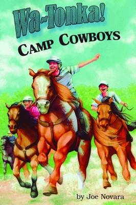 Wa-Tonka! Camp Cowboys