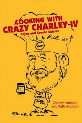 Cooking with Crazy Charley IV