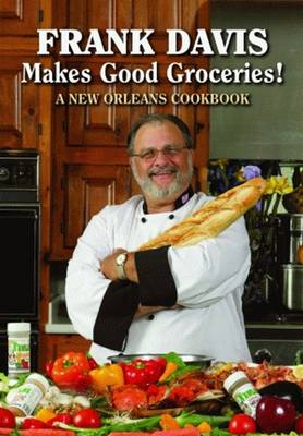 Frank Davis Makes Good Groceries!