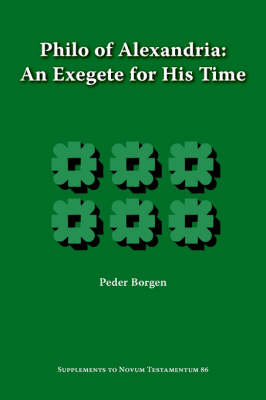Philo of Alexandria, An Exegete for His Time