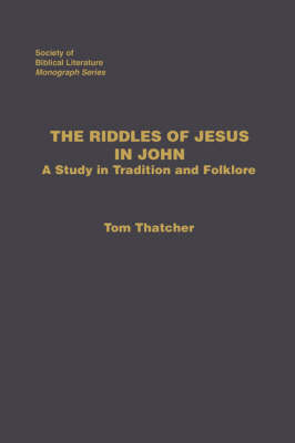 The Riddles of Jesus in John