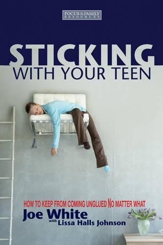 Sticking with Your Teen