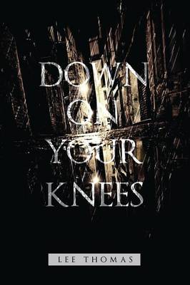 Down on Your Knees