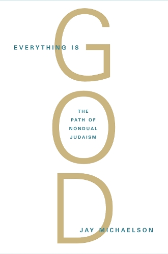 Everything Is God