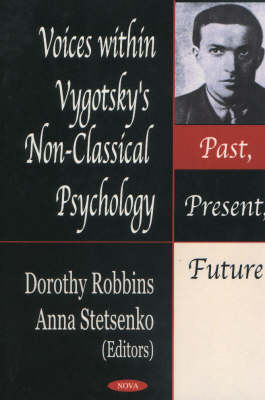 Voices within Vygotsky's Non-Classical Psychology