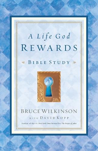 A Life God Rewards (Leader's Edition)