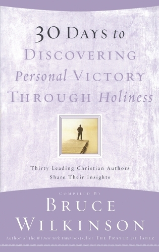30 Days to Discovering Personal Victory Through Holiness
