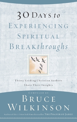 30 Days to Experiencing Spiritual Breakthroughs