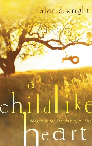 A Childlike Heart