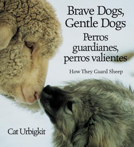 Brave Dogs, Gentle Dogs