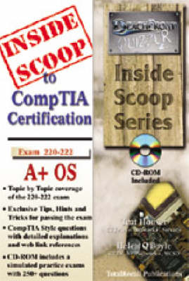 InsideScoop to CompTIA A+ Operating System Technology Exam 220-222 (with CD-ROM Exam)