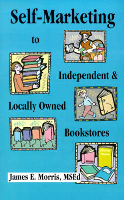 Self-marketing to Independent and Locally Owned Bookstores