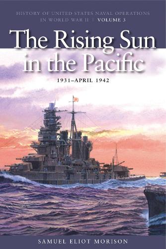 The Rising Sun in the Pacific, 1931 -  April 1943