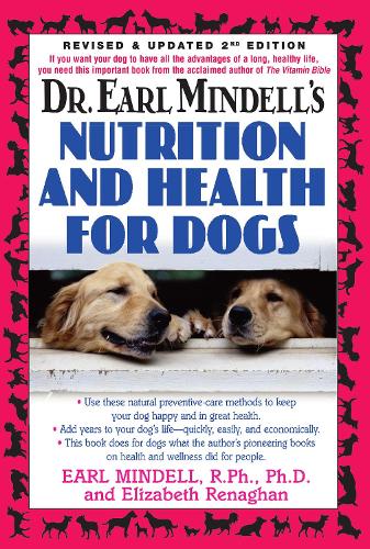 Dr. Earl Mindells Nutrition and Health for Dogs