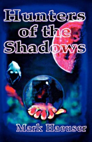 Hunters of the Shadows