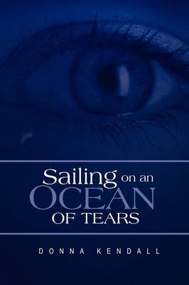 Sailing on an Ocean of Tears