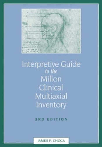 Interpretive Guide to the Millon Clinical Multiaxial Inventory
