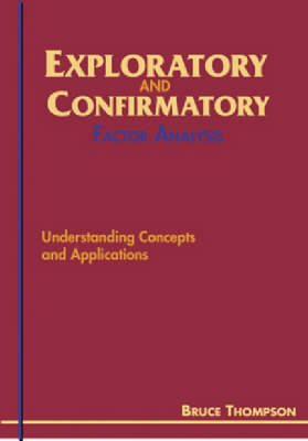 Exploratory and Confirmatory Factor Analysis
