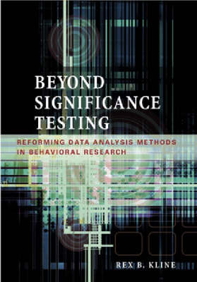 Beyond Significance Testing
