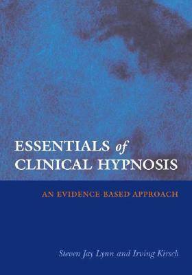 Essentials of Clinical Hypnosis