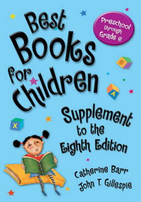 Best Books for Children: Supplement to the 8th Edition Preschool Through Grade 6