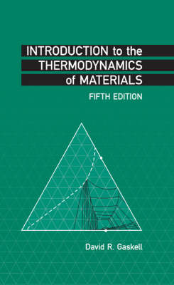 Introduction to the Thermodynamics of Materials, Fifth Edition