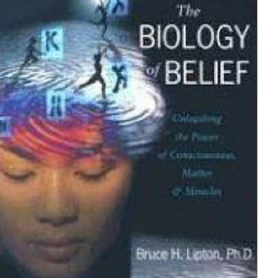 The Biology of Belief