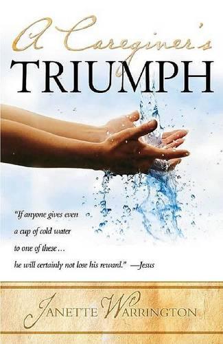 Caregiver's Triumph, A