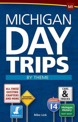 Michigan Day Trips by Theme