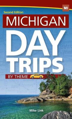 Michigan Day Trips by Theme
