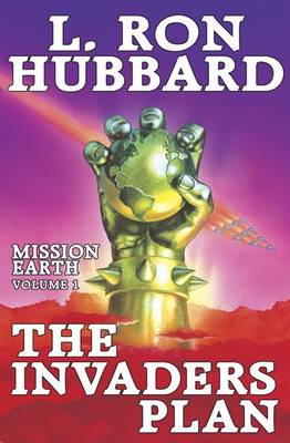 Mission Earth: The Invaders Plan v. 1
