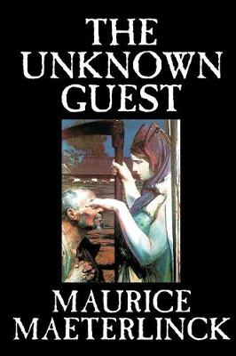 The Unknown Guest by Maurice Maeterlinck, Supernatural, Ghost