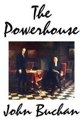 The Powerhouse by John Buchan, Fiction