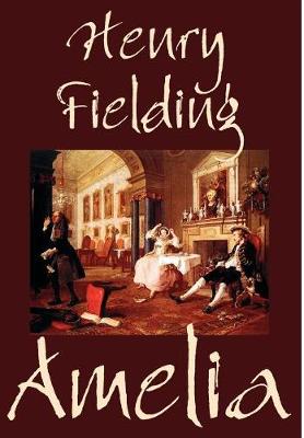 Amelia by Henry Fielding, Fiction, Literary